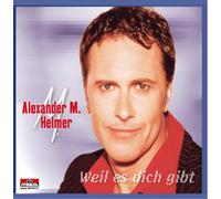 Helmer,Alexander M. - Weil Es Dich Gibt