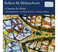 Helmschrott - 12 Sonate Da Chiesa