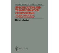 Helmut A. Partsc Specification and Transformation of Program (Copertina rigida)