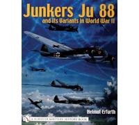 Helmut Erfurth Junkers Ju 88 and Its Variants in World War II (Tascabile)