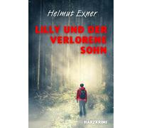 Helmut Exner Lilly und der verlorene Sohn (Tascabile)