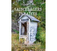 Helmut Exner Sauschlägers Paradies: Ein ziemlich schräger Kriminalfa (Tascabile)