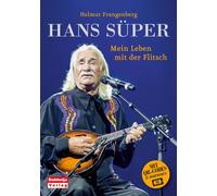 Helmut Frangenb Hans Süper - Mein Leben mit der Flitsch. Mit QR-Code (Tascabile)