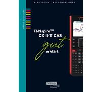 Helmut Gruber Robert Neumann TI-Spire II-T CX CAS gut erklärt (Tascabile)