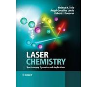 Helmut H. Telle Angel González Ureña Robert J. Donov Laser Chemistry (Tascabile)