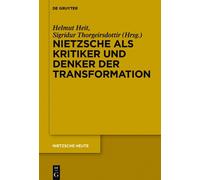 Helmut Heit Nietzsche als Kritiker und Denker der Transformat (Copertina rigida)