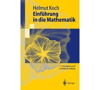 Helmut Koch Einführung in die Mathematik (Tascabile) Springer-Lehrbuch