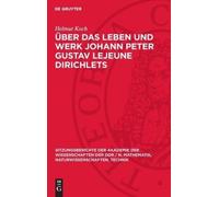 Helmut Koch Über Das Leben Und Werk Johann Peter Gustav LeJeu (Copertina rigida)