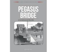 Helmut Konrad von Keus Pegasus Bridge et la batterie de Mervi (Copertina rigida)