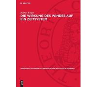 Helmut Krüger Die Wirkung Des Windes Auf Ein Zeitsystem (Copertina rigida)
