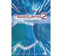 Helmut Kunkel Vadim Zeland TransSurfing: Das Praxisbuch (Tascabile)