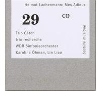Helmut Lachenmann - Helmut Lachenmann: Streichtrio Nr.2 Mes Adieux [CD]
