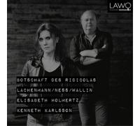 Helmut Lachenmann Lachenmann/Ness/Wallin: Botschaft Des Ridicolas (CD) Album