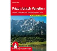 Helmut Lang Friaul-Julisch Venetien: Von den Karnischen und Julische (Tascabile)
