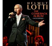Helmut Lotti - The Comeback Album - Live in Concert. - Limitierte Geschenk Edition