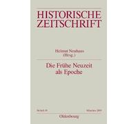 Helmut Neuhaus Die Frühe Neuzeit ALS Epoche (Tascabile)