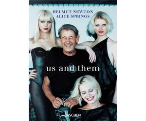 Helmut Newton & Alice Springs. Us and them. Ediz. inglese, francese e tede...