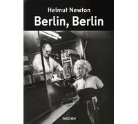 HELMUT NEWTON. BERLIN, BERLIN - HARDER MATTHIAS, NEWTON HELMUT - Taschen