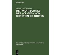 Helmut Peter Sc Der Wortschatz Des »Cligés« Von Chrétien de T (Copertina rigida)