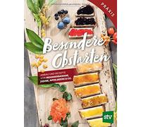 Helmut Pirc Ade Besondere Obstarten: Anbau und Rezepte von In (Copertina rigida)