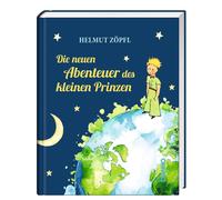 Helmut Prof. Dr. Zöpf Die neuen Abenteuer des kleinen Prinze (Copertina rigida)