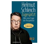 Helmut Schleich Zugespitzt: Alles eine Frage der Perspektive (Copertina rigida)