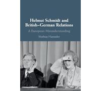 Helmut Schmidt and British-German Relations (Tascabile)