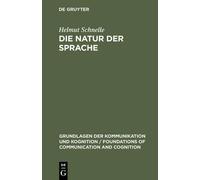 Helmut Schnelle Die Natur der Sprache (Copertina rigida)