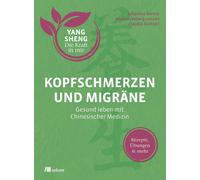 Helmut Schramm Kopfschmerzen und Migräne (Yang Sheng 5): Gesund leb (Tascabile)