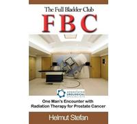 Helmut Stefan FBC The Full Bladder Club: One man's encounter with ra (Tascabile)