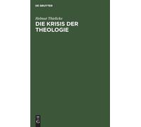 Helmut Thielicke Die Krisis Der Theologie (Copertina rigida)