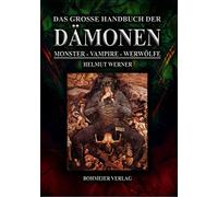 Helmut Werner Das große Handbuch der Dämonen: Monster, Vampire, Werw (Tascabile)