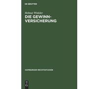 Helmut Winkler Die Gewinnversicherung (Copertina rigida) Hamburger Rechtsstudien