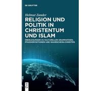 Helmut Zander Religion Und Politik in Christentum Und Islam (Copertina rigida)