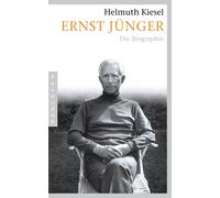 Helmuth Kiesel Ernst Jünger: Die Biographie (Tascabile)