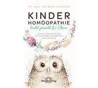 Helmuth Lehmann Kinderhomöopathie leicht gemacht für Eltern - (Copertina rigida)