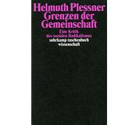 Helmuth Plessne Grenzen der Gemeinschaft: Eine Kritik des sozialen R (Tascabile)
