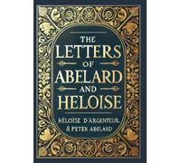 Héloïse D'Argen The Letters of Abelard and Heloise (Collector (Copertina rigida)