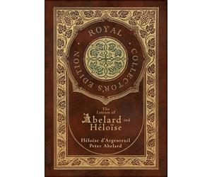 Héloïse D'Argen The Letters of Abelard and Heloise (Royal Col (Copertina rigida)