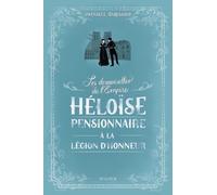 Héloïse, pensionnaire à la Légion d'Honneur