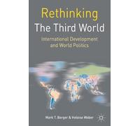 Heloise Weber Mark T Berger Rethinking the Third World (Tascabile)