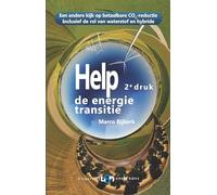 Help de energietransitie: Een andere kijk op betaalbare CO2-reductie Inclusief de rol van waterstof en hybride