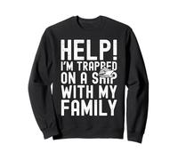 Help I'm Trapped On A Ship with My Family Funny Cruise Felpa