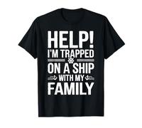 Help I'm Trapped on a Ship with My Family Maglietta