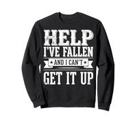Help I've Fallen And I Can't Get It Up Felpa
