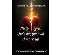 Help, Lord! He is not the man I married!