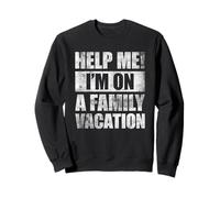 Help Me I'm On A Family Vacation Felpa