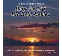 Help Me Lift His Holy Name