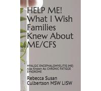 HELP ME What I Wish Families Knew About ME/CFS (Tascabile)
