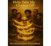 Help Take My Clothes Off, "Just Don't Leave Me Naked & Exposed"